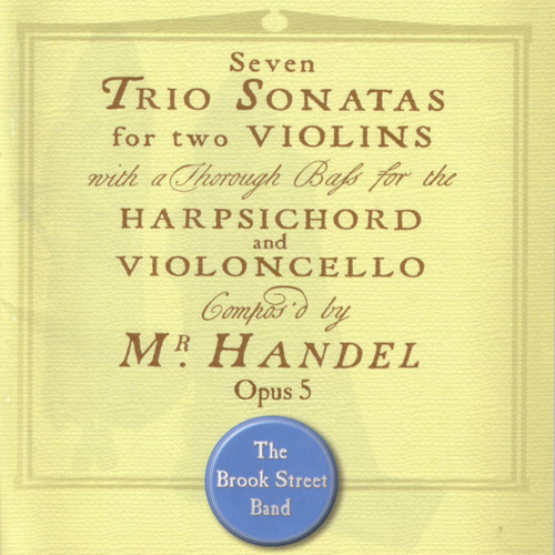 Handel: Seven Trio Sonatas, Opus 5