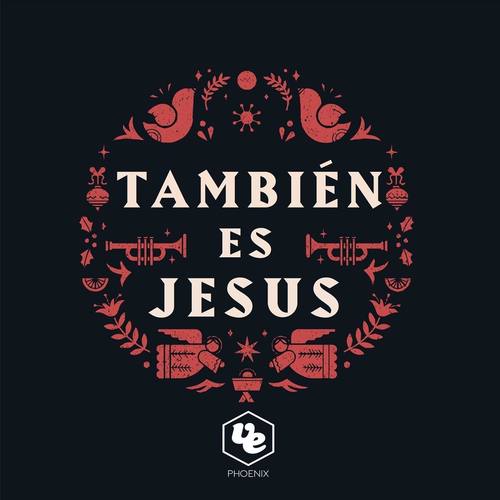 También Es Jesus