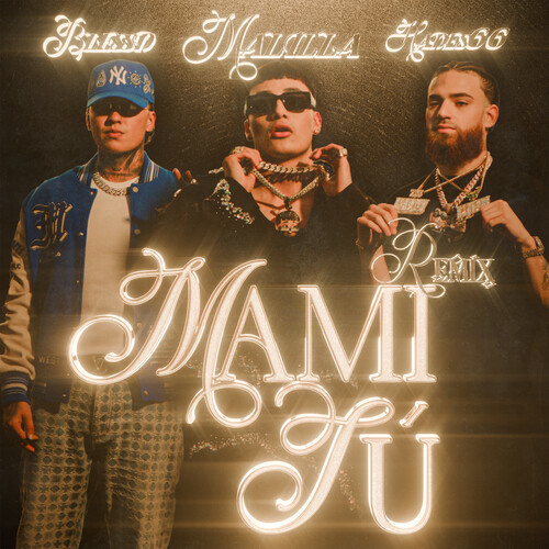 Mami Tú (Remix) [Explicit]