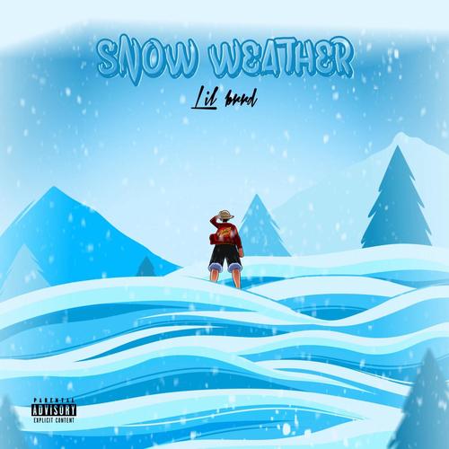 Snow Weather (Explicit)
