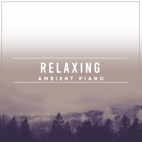 Relaxing Ambient Piano