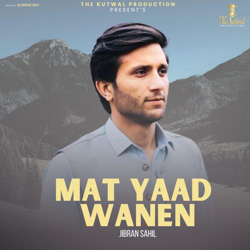 Mat Yaad Wanen (Shina Song) (feat. Jibran Sahil)