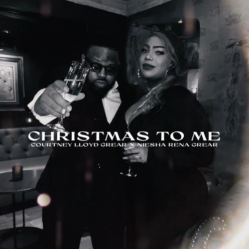Christmas To Me (feat. Niesha Rena Grear)