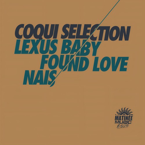 Lexus Baby / Found Love / Nais