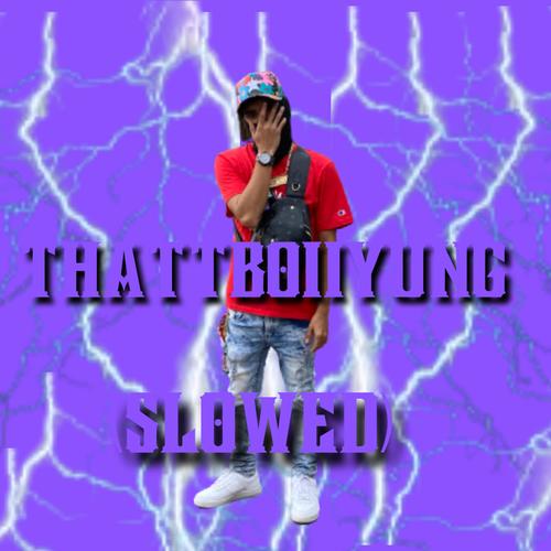 Thattboiiyung EP (Slowed)