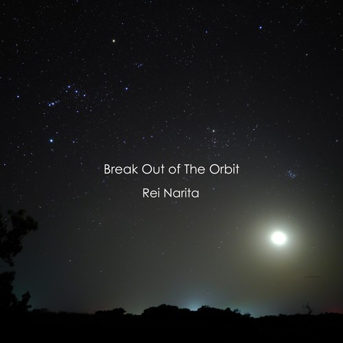 Break Out of The Orbit