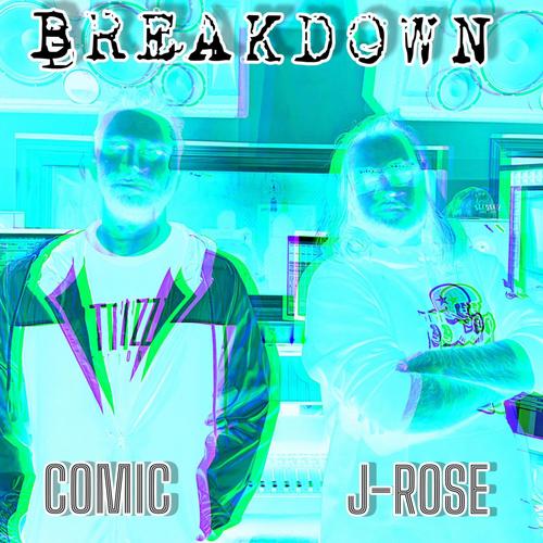 Breakdown (feat. J-Rose) [Explicit]