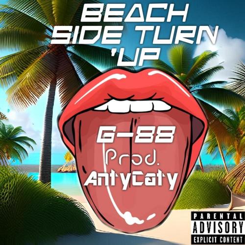 Beach Side Turn' Up (Explicit)