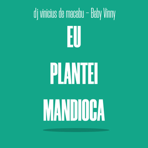 Eu Plantei Mandioca (Explicit)