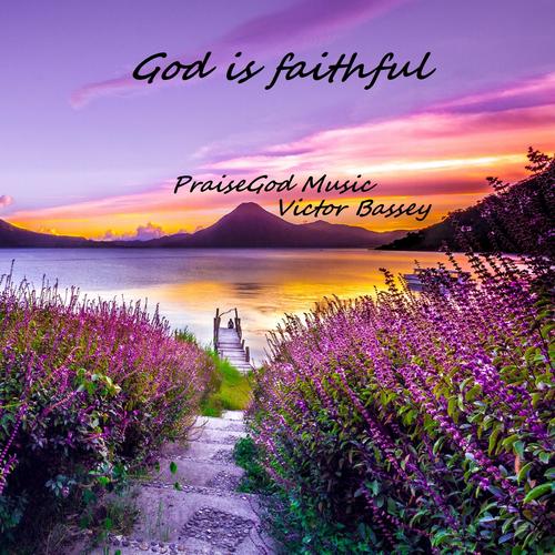 God is faithful (feat. Victor Bassey)
