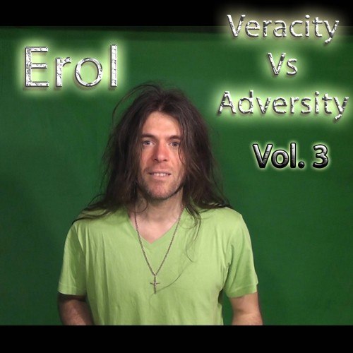 Veracity vs. Adversity, Vol. 3 (Explicit)