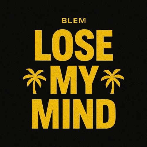 Lose My Mind