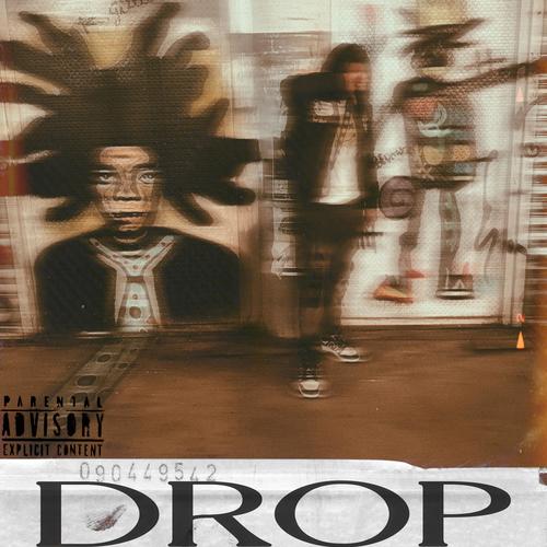 DROP (feat. MarrVelous & $p1n) [Explicit]