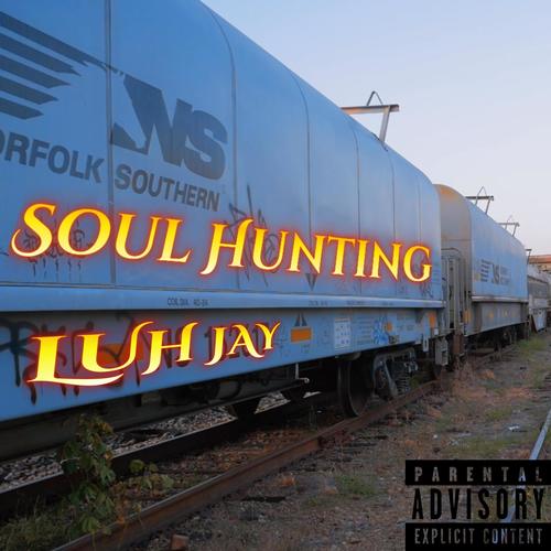 Soul Hunting (Explicit)