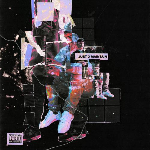 Just 2 Maintain (feat. Cain) [Explicit]