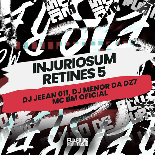 Injuriosum Retines 5 (Explicit)