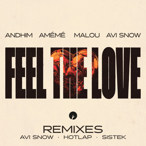 Feel The Love (Remixes)