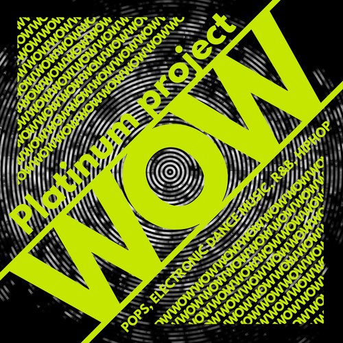 WOW - POPS, ELECTRONIC DANCE MUSIC, R&B, HIPHOP-