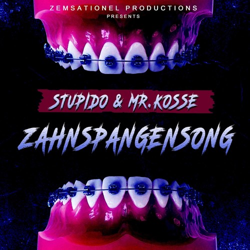 Zahnspangensong (Explicit)