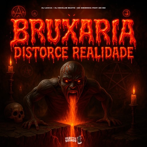 Bruxaria Distorce Realidade (Explicit)
