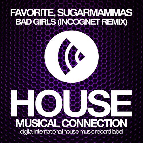 Bad Girls (Incognet Remix)