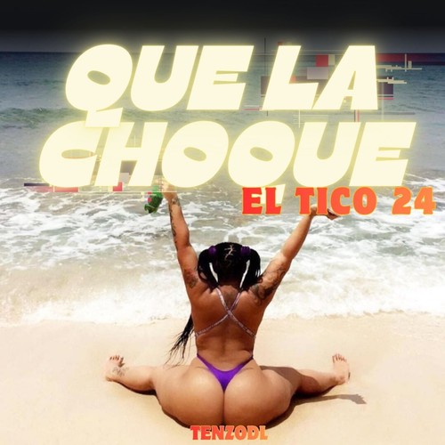 Que La Choque (Explicit)