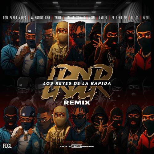 Los Reyes De La Rapida (Remix) [Explicit]