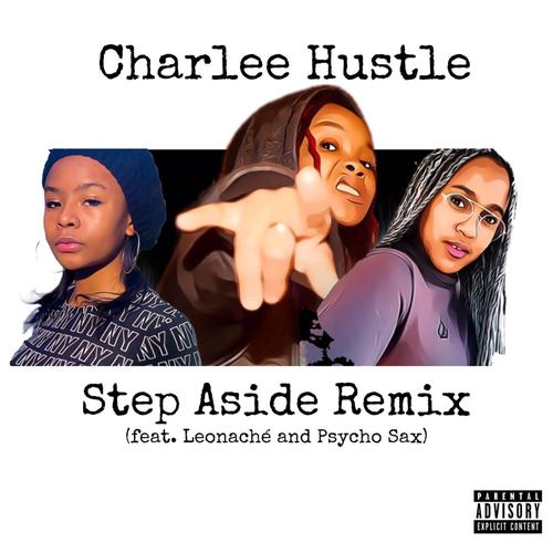 Step Aside (feat. Leonaché & Psycho Sax) [Explicit]