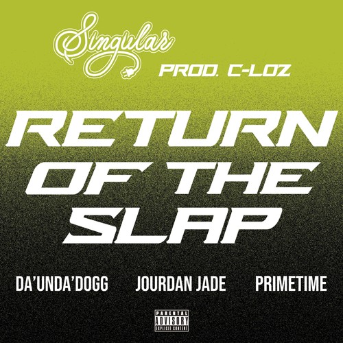 Return Of The Slap (feat. Da'Unda'Dogg, Jourdan Jade & PrimeTime) [Explicit]
