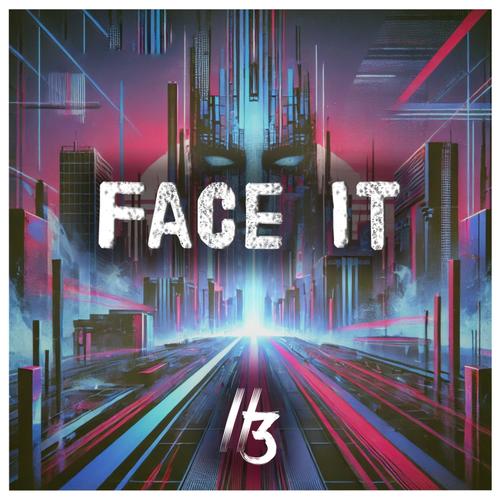Face It (Explicit)