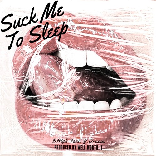 (SMTS) Suck Me To Sleep (feat. J. Gracia) [Explicit]