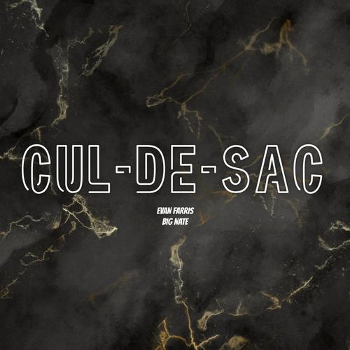 Cul-De-Sac (feat. Big Nate)