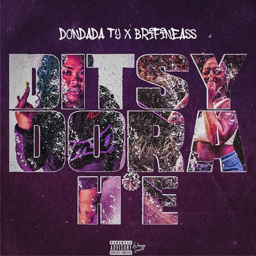 DITSY DORA HOE (feat. BriFineAss) [Explicit]
