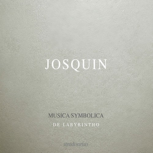 Josquin Desprez: Musica Symbolica