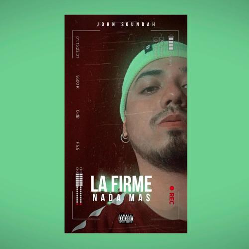 La firme nada mas (Explicit)