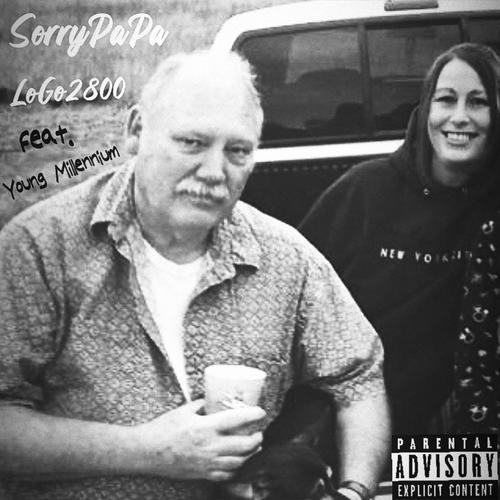 SorryPaPa (feat. Young Millennium) [Explicit]