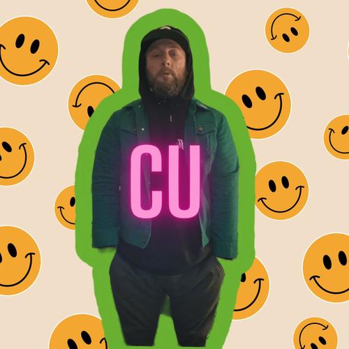 CU (feat. Dan Dillinger & SUNYBONEZ) [Explicit]