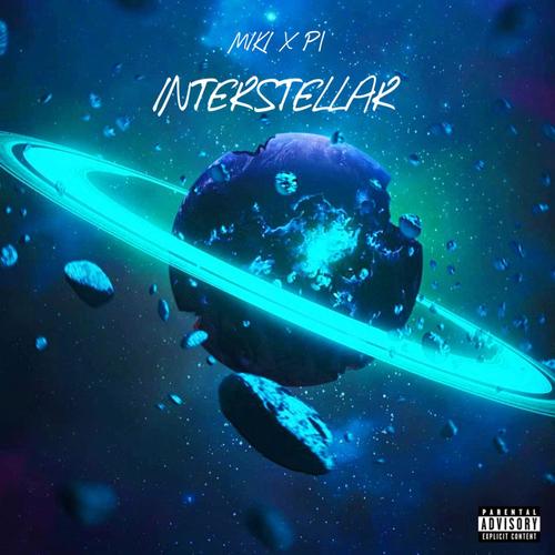 INTERSTELLAR (feat. P1) [Explicit]