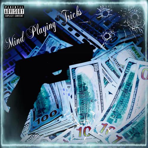 Mind Playing Tricks (Explicit)