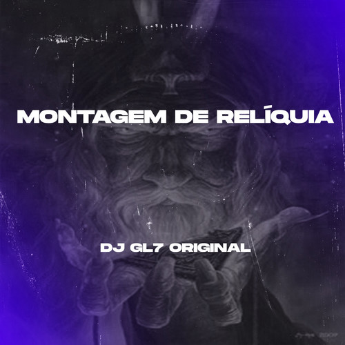 MONTAGEM DE RELÍQUIA (Explicit)