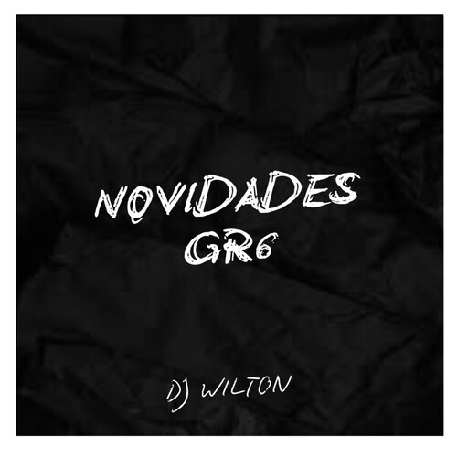Novidades GR6 (Explicit)