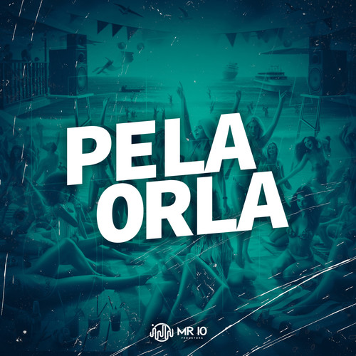 Pela Orla (Explicit)