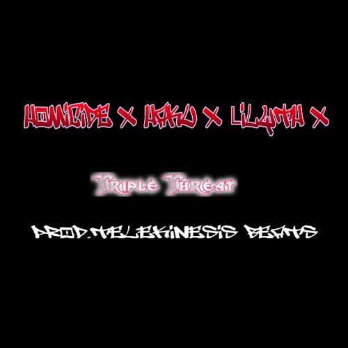 Triple Threat (feat. Haku & Lilyth X) [Explicit]