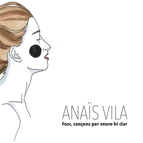 Fosc, Cançons Per Veure-Hi Clar