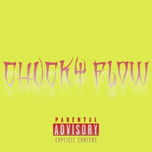 Chucky Flow (feat. Chapaidfr) [Explicit]