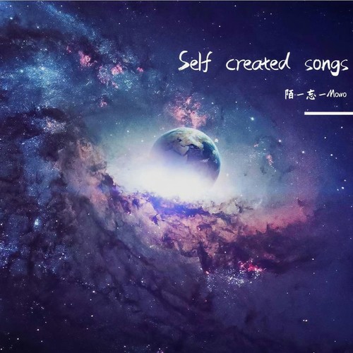 Self created songs.
