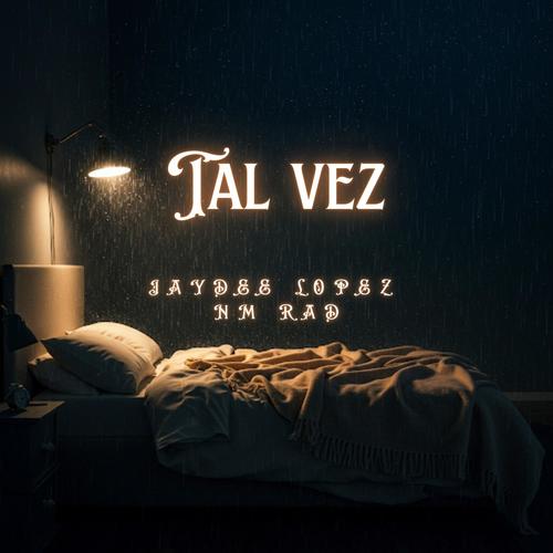 Tal vez (feat. NM Rad)