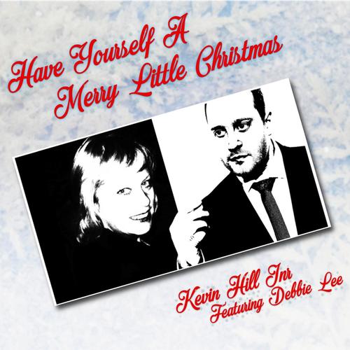 Have Yourself A Merry Little Christmas (feat. Debbie Lee)