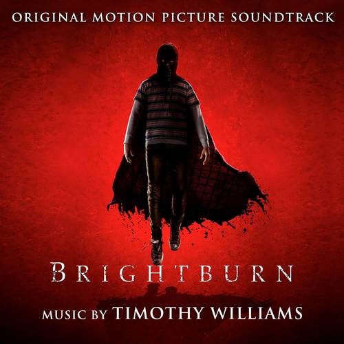 Brightburn (Original Motion Picture Soundtrack) (魔童 电影原声带)