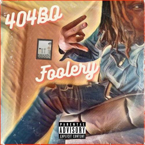 FOOLERY (Explicit)